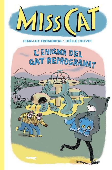 MISS CAT | 9788412863109 | FROMENTAL, JEAN-LUC/JOLIVET, JOËLLE | Llibreria Ombra | Llibreria online de Rubí, Barcelona | Comprar llibres en català i castellà online