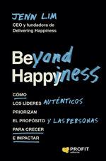 BEYOND HAPPINESS | 9788418464850 | LIM, JENN | Llibreria Ombra | Llibreria online de Rubí, Barcelona | Comprar llibres en català i castellà online