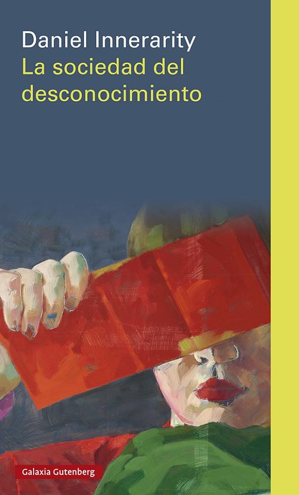 LA SOCIEDAD DEL DESCONOCIMIENTO | 9788418807916 | INNERARITY, DANIEL | Llibreria Ombra | Llibreria online de Rubí, Barcelona | Comprar llibres en català i castellà online