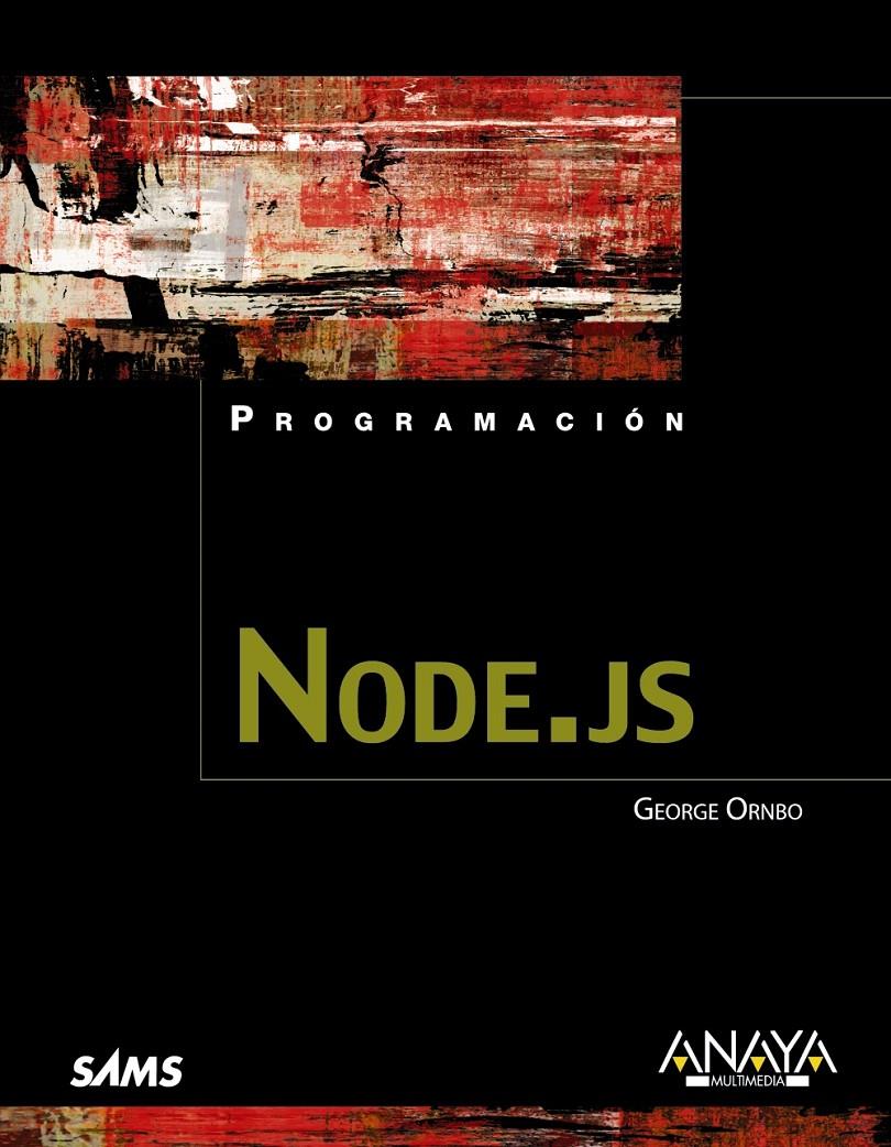 NODE.JS | 9788441533141 | GEORGE ORNBO | Llibreria Ombra | Llibreria online de Rubí, Barcelona | Comprar llibres en català i castellà online