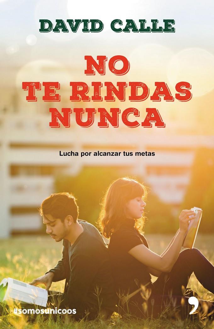 NO TE RINDAS NUNCA- RELANZAMIENTO | 9788499986043 | DAVID CALLE | Llibreria Ombra | Llibreria online de Rubí, Barcelona | Comprar llibres en català i castellà online