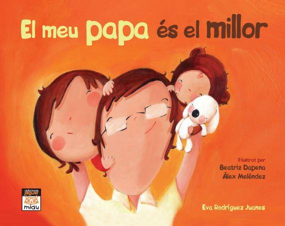 EL MEU PAPA ÉS EL MILLOR (MINI) | 9788415116950 | RODRÍGUEZ JUANES, EVA | Llibreria Ombra | Llibreria online de Rubí, Barcelona | Comprar llibres en català i castellà online