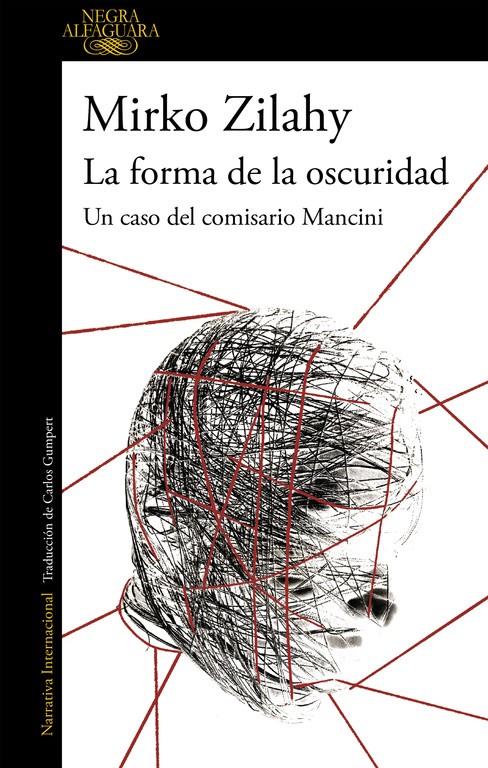 LA FORMA DE LA OSCURIDAD (UN CASO DEL COMISARIO MANCINI 2) | 9788420432731 | MIRKO ZILAHY | Llibreria Ombra | Llibreria online de Rubí, Barcelona | Comprar llibres en català i castellà online