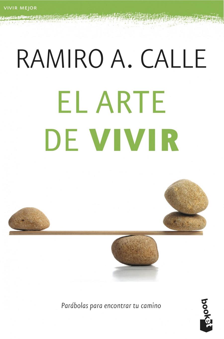 EL ARTE DE VIVIR | 9788427039612 | RAMIRO A. CALLE | Llibreria Ombra | Llibreria online de Rubí, Barcelona | Comprar llibres en català i castellà online