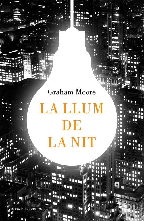 LA LLUM DE LA NIT | 9788416430512 | GRAHAM MOORE | Llibreria Ombra | Llibreria online de Rubí, Barcelona | Comprar llibres en català i castellà online