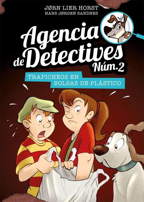 AGENCIA DE DETECTIVES NÚM. 2 - 8. TRAPICHEOS EN BOLSAS DE PLÁSTICO | 9788424663148 | HORST, JORN LIER | Llibreria Ombra | Llibreria online de Rubí, Barcelona | Comprar llibres en català i castellà online