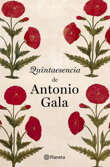 QUINTAESENCIA DE ANTONIO GALA | 9788408031543 | ANTONIO GALA | Llibreria Ombra | Llibreria online de Rubí, Barcelona | Comprar llibres en català i castellà online