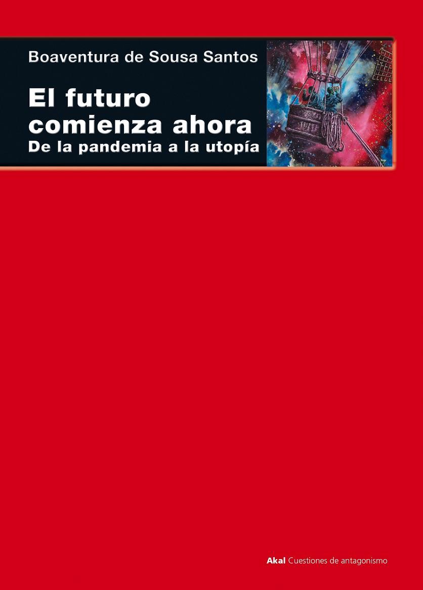 EL FUTURO COMIENZA AHORA | 9788446049760 | DE SOUSA SANTOS, BOAVENTURA | Llibreria Ombra | Llibreria online de Rubí, Barcelona | Comprar llibres en català i castellà online