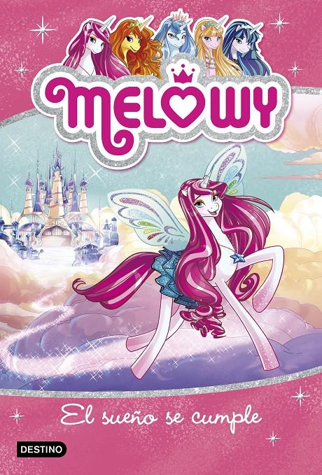 MELOWY. EL SUEÑO SE CUMPLE | 9788408167488 | STAR, DANIELLE | Llibreria Ombra | Llibreria online de Rubí, Barcelona | Comprar llibres en català i castellà online