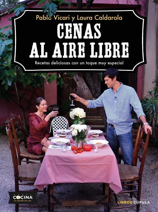 CENAS AL AIRE LIBRE | 9788448024468 | VICARI, PABLO/CALDAROLA, LAURA | Llibreria Ombra | Llibreria online de Rubí, Barcelona | Comprar llibres en català i castellà online