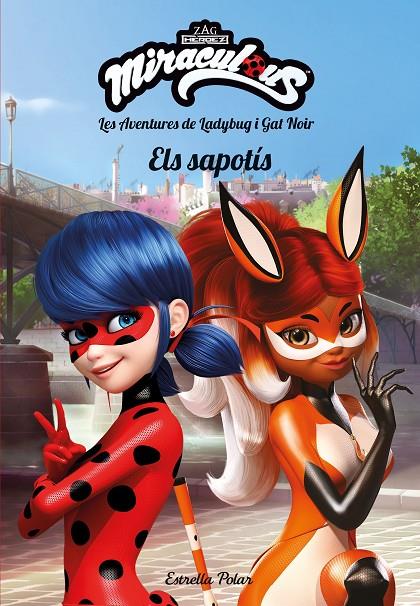 MIRACULOUS. LES AVENTURES DE LADYBUG I GAT NOIR. ELS SAPOTÍS | 9788491377160 | PRODIGIOSA-MIRACULOUS | Llibreria Ombra | Llibreria online de Rubí, Barcelona | Comprar llibres en català i castellà online