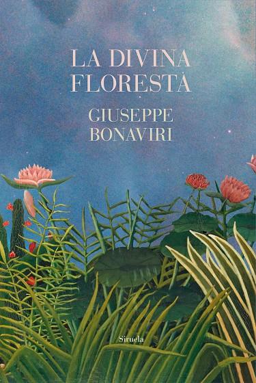 LA DIVINA FLORESTA | 9788419942883 | BONAVIRI, GIUSEPPE | Llibreria Ombra | Llibreria online de Rubí, Barcelona | Comprar llibres en català i castellà online