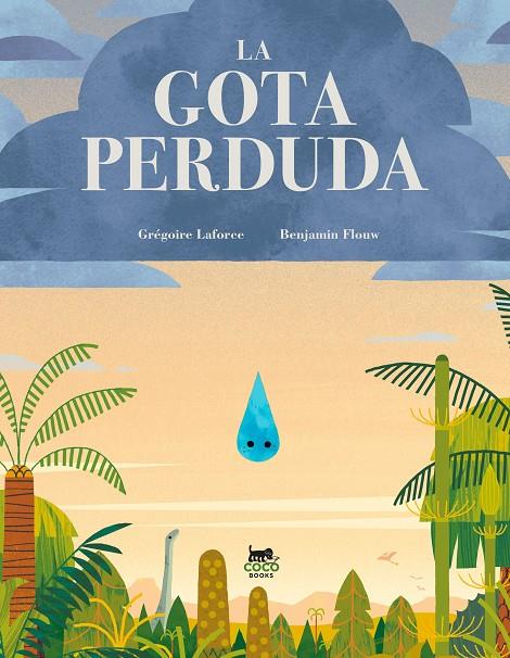 LA GOTA PERDUDA | 9788412730029 | LAFORCE, GRÉGOIRE | Llibreria Ombra | Llibreria online de Rubí, Barcelona | Comprar llibres en català i castellà online