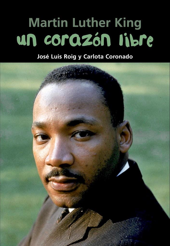 MARTIN LUTHER KING. UN CORAZÓN LIBRE | 9788421843352 | Llibreria Ombra | Llibreria online de Rubí, Barcelona | Comprar llibres en català i castellà online