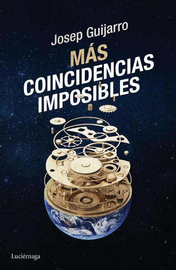 MÁS COINCIDENCIAS IMPOSIBLES | 9788416694235 | JOSEP GUIJARRO | Llibreria Ombra | Llibreria online de Rubí, Barcelona | Comprar llibres en català i castellà online