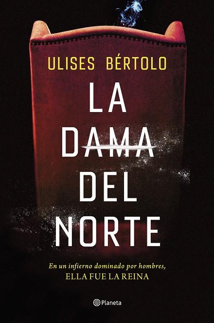 LA DAMA DEL NORTE | 9788408269267 | BÉRTOLO, ULISES | Llibreria Ombra | Llibreria online de Rubí, Barcelona | Comprar llibres en català i castellà online