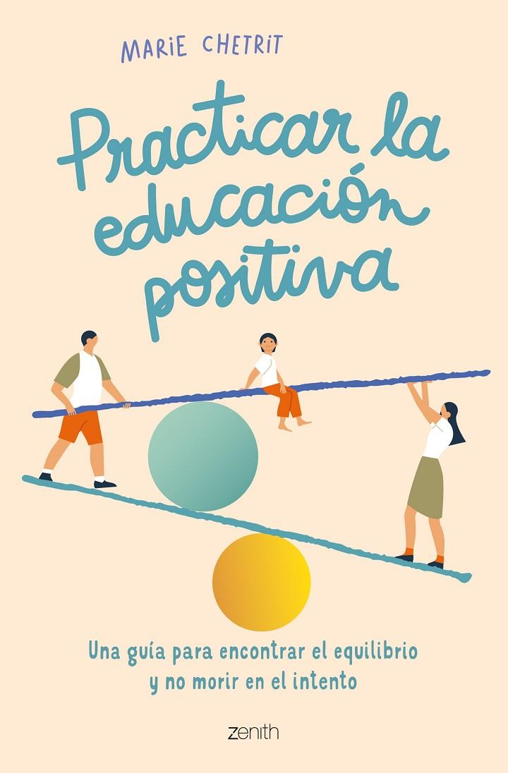 PRACTICAR LA EDUCACIÓN POSITIVA | 9788408260912 | CHETRIT, MARIE | Llibreria Ombra | Llibreria online de Rubí, Barcelona | Comprar llibres en català i castellà online