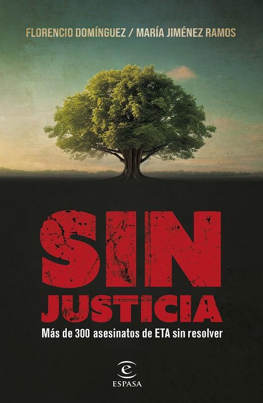 SIN JUSTICIA | 9788467070934 | DOMÍNGUEZ, FLORENCIO/JIMÉNEZ RAMOS, MARÍA | Llibreria Ombra | Llibreria online de Rubí, Barcelona | Comprar llibres en català i castellà online