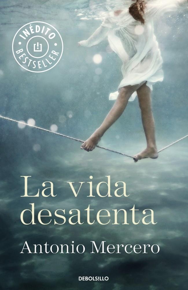 LA VIDA DESATENTA | 9788490328859 | ANTONIO MERCERO | Llibreria Ombra | Llibreria online de Rubí, Barcelona | Comprar llibres en català i castellà online