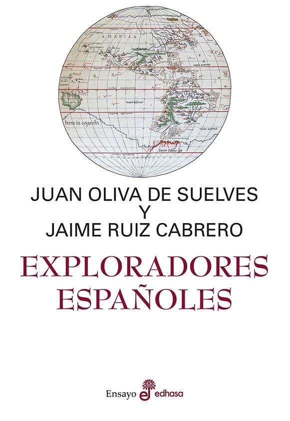 EXPLORADORES ESPAÑOLES | 9788435025690 | OLIVA DE SUELVES, JUAN LUIS/RUÍZ CABRERO, JAIME | Llibreria Ombra | Llibreria online de Rubí, Barcelona | Comprar llibres en català i castellà online