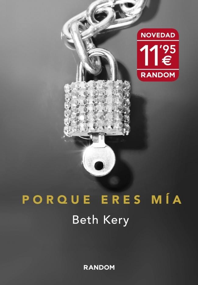 PORQUE ERES MÍA | 9788415725077 | KERY,BETH | Llibreria Ombra | Llibreria online de Rubí, Barcelona | Comprar llibres en català i castellà online