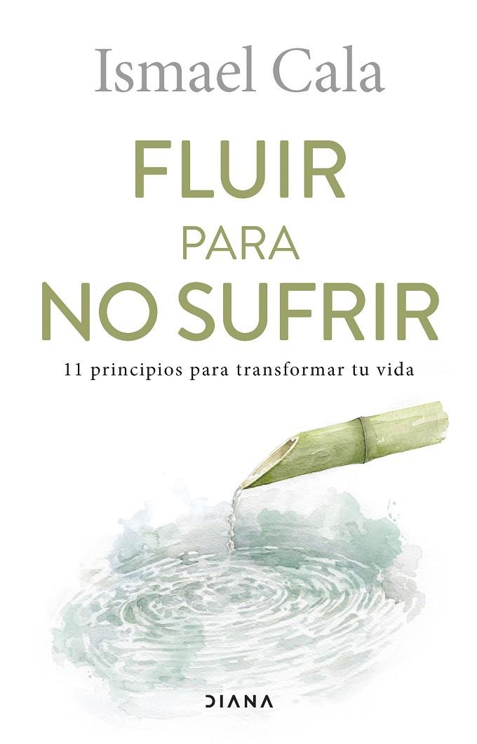 FLUIR PARA NO SUFRIR | 9788411190251 | CALA, ISMAEL | Llibreria Ombra | Llibreria online de Rubí, Barcelona | Comprar llibres en català i castellà online