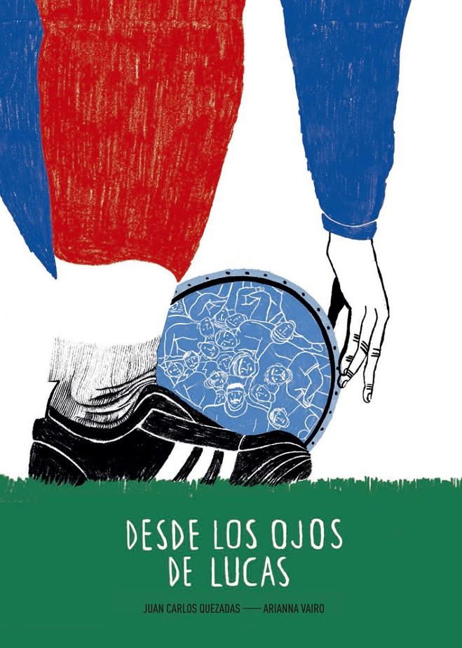 DESDE LOS OJOS DE LUCAS | 9788494285448 | QUEZADAS GARCÍA, JUAN CARLOS | Llibreria Ombra | Llibreria online de Rubí, Barcelona | Comprar llibres en català i castellà online