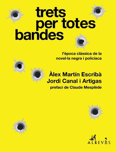 TRETS PER TOTES BANDES | 9788417847043 | MARTÍN ESCRIBÀ, ÀLEX/CANAL I ARTIGAS, JORDI | Llibreria Ombra | Llibreria online de Rubí, Barcelona | Comprar llibres en català i castellà online