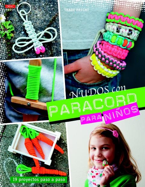 NUDOS CON PARACORD PARA NIÑOS | 9788498744644 | PRECHT, THADE | Llibreria Ombra | Llibreria online de Rubí, Barcelona | Comprar llibres en català i castellà online