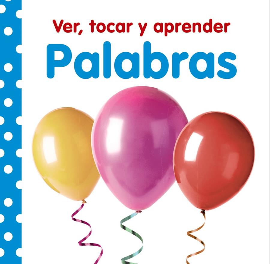 VER, TOCAR Y APRENDER. PALABRAS | 9788469621004 | VV. AA./VARIOS | Llibreria Ombra | Llibreria online de Rubí, Barcelona | Comprar llibres en català i castellà online