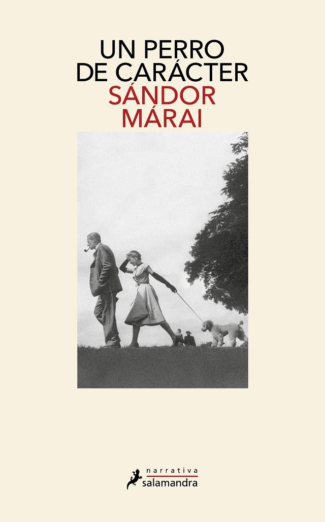 UN PERRO DE CARÁCTER | 9788419456816 | MÁRAI, SÁNDOR | Llibreria Ombra | Llibreria online de Rubí, Barcelona | Comprar llibres en català i castellà online