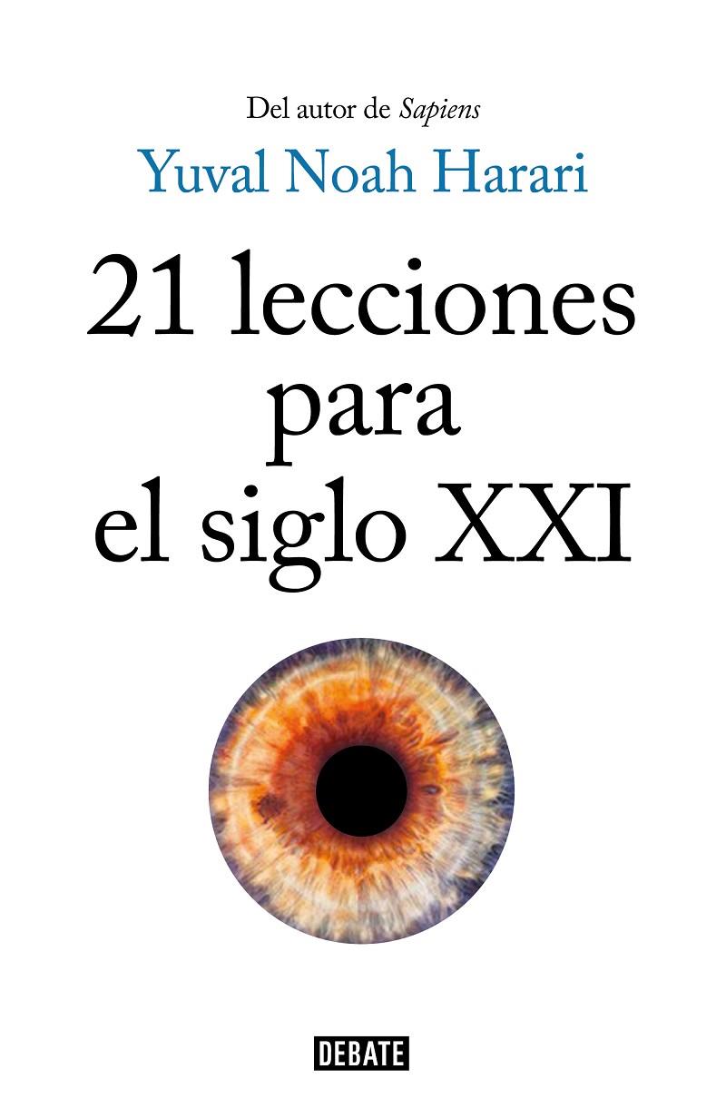 21 LECCIONES PARA EL SIGLO XXI | 9788499928678 | HARARI, YUVAL NOAH | Llibreria Ombra | Llibreria online de Rubí, Barcelona | Comprar llibres en català i castellà online