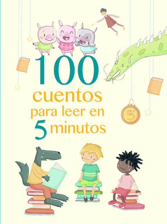 100 CUENTOS PARA LEER EN 5 MINUTOS | 9788448846824 | VARIOS AUTORES | Llibreria Ombra | Llibreria online de Rubí, Barcelona | Comprar llibres en català i castellà online