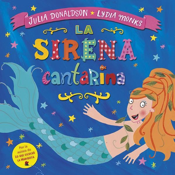 LA SIRENA CANTARINA | 9788494439100 | DONALDSON, JULIA | Llibreria Ombra | Llibreria online de Rubí, Barcelona | Comprar llibres en català i castellà online