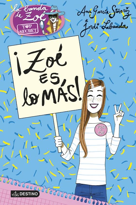 ¡ZOÉ ES LO MÁS! | 9788408152200 | ANA GARCÍA-SIÑERIZ/JORDI LABANDA BLANCO | Llibreria Ombra | Llibreria online de Rubí, Barcelona | Comprar llibres en català i castellà online