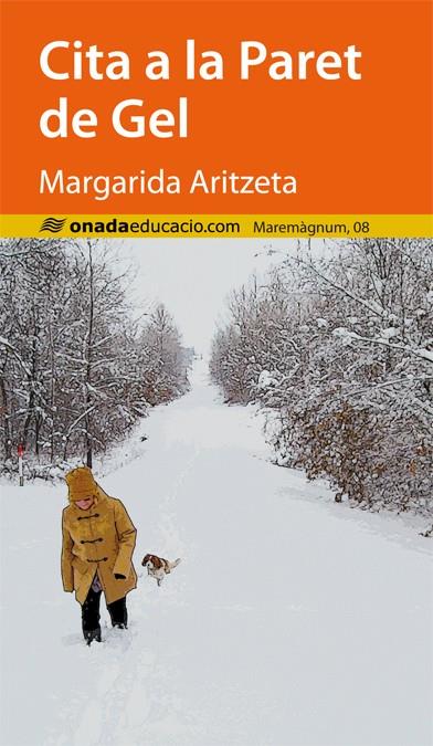 CITA A LA PARET DE GEL | 9788415896456 | ARITZETA I ABAD, MARGARIDA | Llibreria Ombra | Llibreria online de Rubí, Barcelona | Comprar llibres en català i castellà online