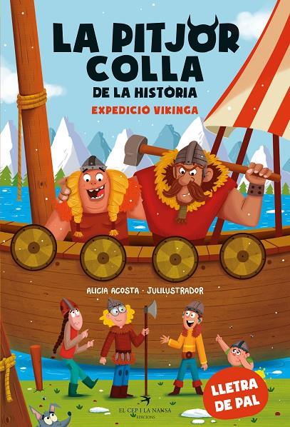 LA PITJOR COLLA DE LA HISTÒRIA. EXPEDICIÓ VIKINGA | 9788419747426 | ACOSTA, ALICIA | Llibreria Ombra | Llibreria online de Rubí, Barcelona | Comprar llibres en català i castellà online