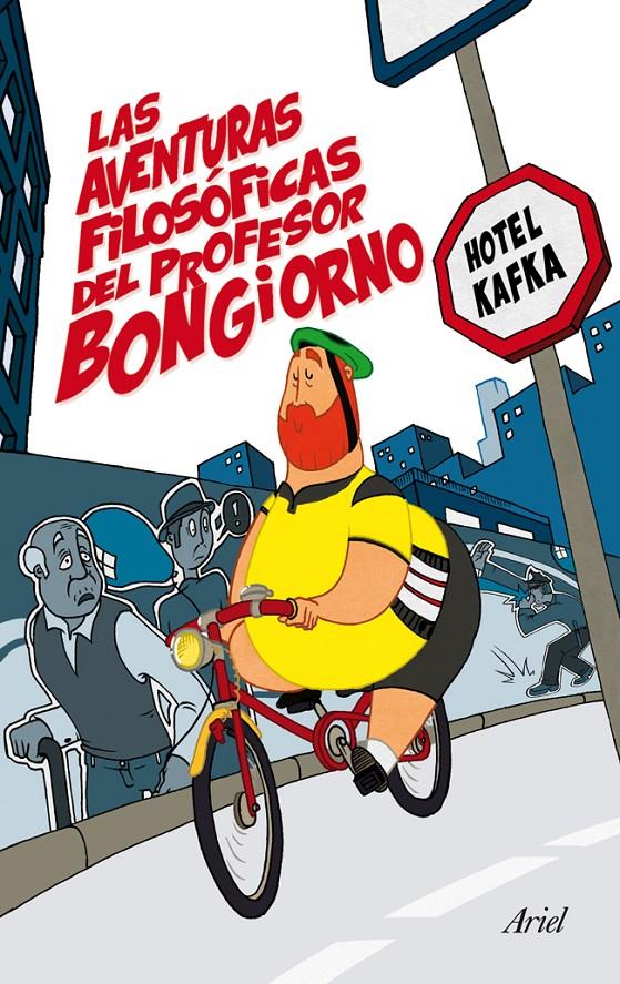 LAS AVENTURAS FILOSÓFICAS DEL PROFESOR BONGIORNO | 9788434409422 | HOTEL KAFKA | Llibreria Ombra | Llibreria online de Rubí, Barcelona | Comprar llibres en català i castellà online