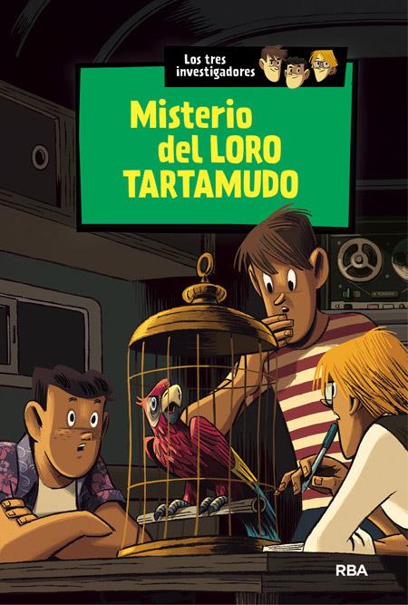 MISTERIO DEL LORO TARTAMUDO 2 LOS TRES INVESTIGADORES | 9788427208148 | ROBERT ARTHUR | Llibreria Ombra | Llibreria online de Rubí, Barcelona | Comprar llibres en català i castellà online