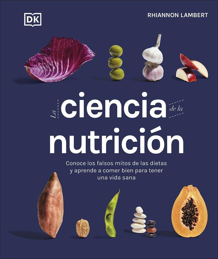 LA CIENCIA DE LA NUTRICIÓN | 9780241582404 | LAMBERT, RHIANNON | Llibreria Ombra | Llibreria online de Rubí, Barcelona | Comprar llibres en català i castellà online