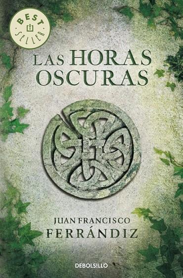 LAS HORAS OSCURAS | 9788490322062 | JUAN FRANCISCO FERRANDIZ | Llibreria Ombra | Llibreria online de Rubí, Barcelona | Comprar llibres en català i castellà online