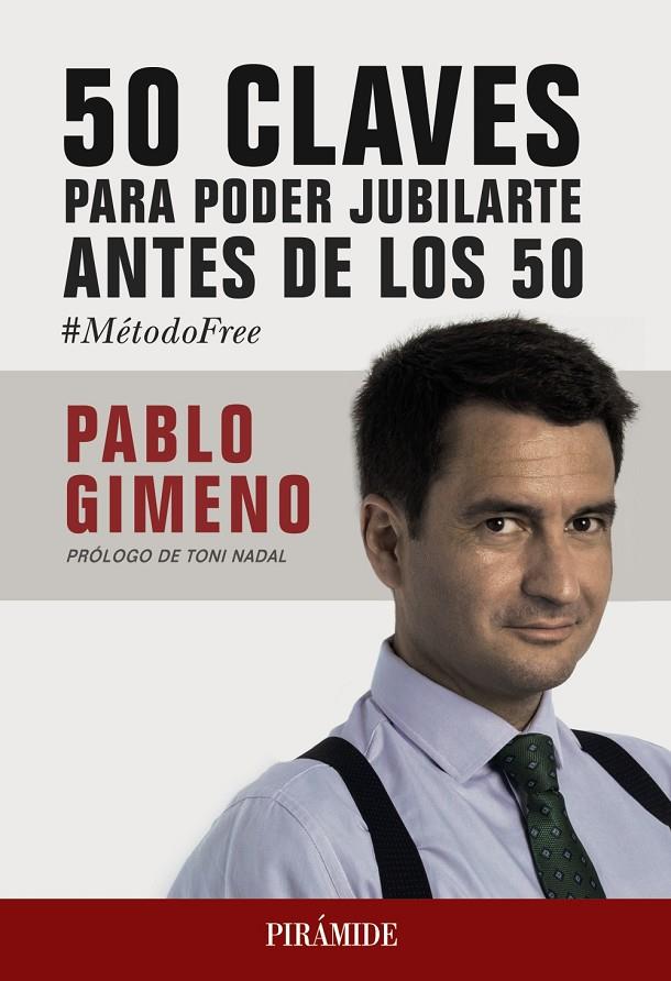 50 CLAVES PARA PODER JUBILARTE ANTES DE LOS 50 | 9788436840117 | GIMENO SÁNCHEZ, PABLO | Llibreria Ombra | Llibreria online de Rubí, Barcelona | Comprar llibres en català i castellà online