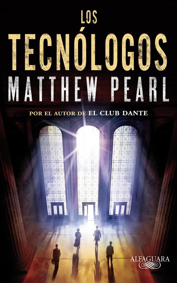 LOS TECNÓLOGOS | 9788420413174 | MATTHEW PEARL | Llibreria Ombra | Llibreria online de Rubí, Barcelona | Comprar llibres en català i castellà online