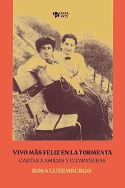 VIVO MÁS FÉLIZ EN LA TORMENTA | 9789874783042 | ROSA LUXEMBURGO | Llibreria Ombra | Llibreria online de Rubí, Barcelona | Comprar llibres en català i castellà online