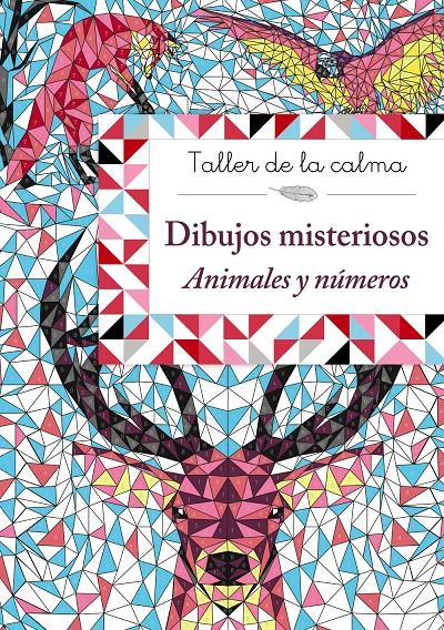 TALLER DE LA CALMA. DIBUJOS MISTERIOSOS. ANIMALES Y NÚMEROS | 9788469624135 | Llibreria Ombra | Llibreria online de Rubí, Barcelona | Comprar llibres en català i castellà online