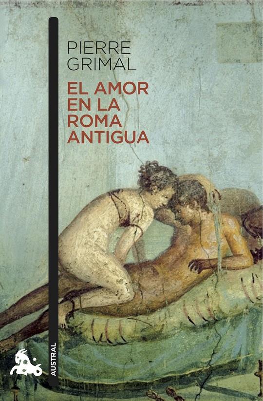 EL AMOR EN LA ROMA ANTIGUA | 9788408171782 | PIERRE GRIMAL | Llibreria Ombra | Llibreria online de Rubí, Barcelona | Comprar llibres en català i castellà online