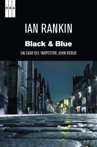 BLACK AND BLUE (UN CASO DEL INSPECTOR JOHN REBUS) | 9788490062043 | IAN RANKIN | Llibreria Ombra | Llibreria online de Rubí, Barcelona | Comprar llibres en català i castellà online