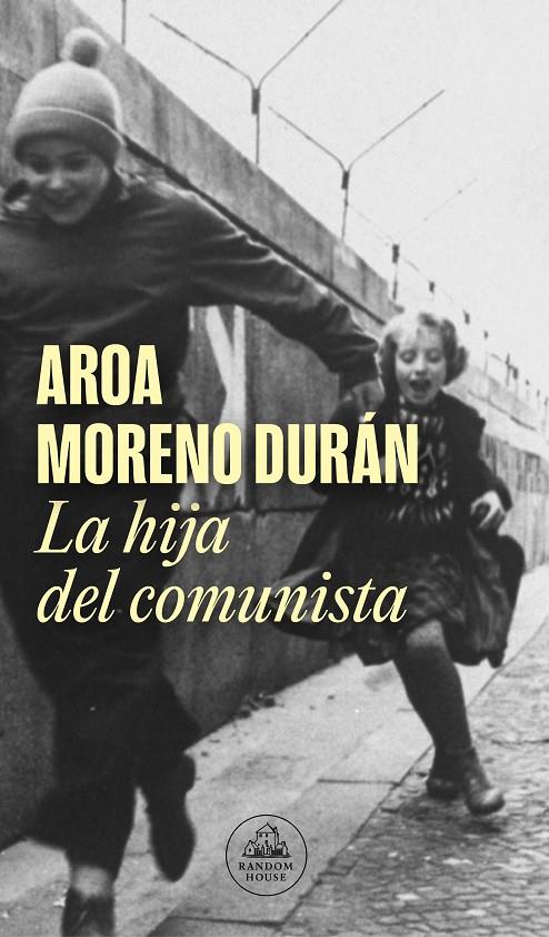 LA HIJA DEL COMUNISTA | 9788439740315 | MORENO DURÁN, AROA | Llibreria Ombra | Llibreria online de Rubí, Barcelona | Comprar llibres en català i castellà online