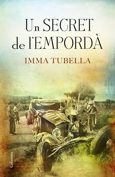 UN SECRET DE L'EMPORDÀ | 9788466421003 | IMMA TUBELLA CASADEVALL | Llibreria Ombra | Llibreria online de Rubí, Barcelona | Comprar llibres en català i castellà online