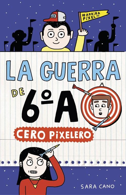 CERO PIXELERO (SERIE LA GUERRA DE 6ºA 4) | 9788420485324 | CANO, SARA | Llibreria Ombra | Llibreria online de Rubí, Barcelona | Comprar llibres en català i castellà online